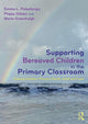 Book cover of: Supporting Bereaved Children in the Primary Classroom