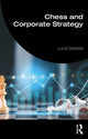 Book cover of: Chess and Corporate Strategy. By: Luca Desiata