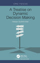 Book cover of: Treatise on Dynamic Decision Making