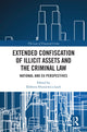 Book cover of: Extended Confiscation of Illicit Assets and the Criminal Law