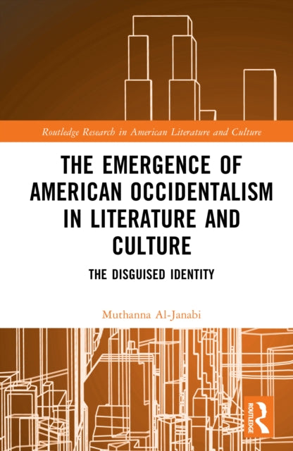 Book cover of: Emergence of American Occidentalism in Literature and Culture