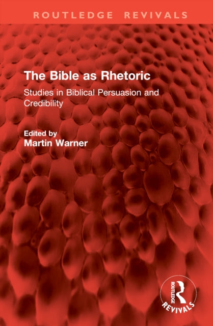 Book cover of: Bible as Rhetoric. By: M. Warner