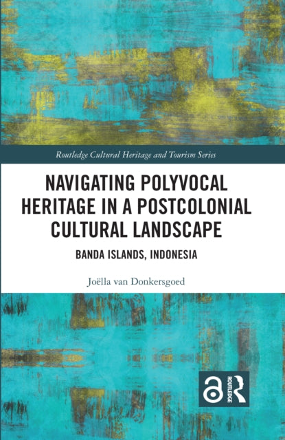 Book cover of: Navigating Polyvocal Heritage in a Postcolonial Cultural Landscape