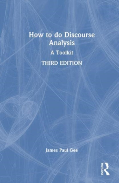 Book cover of: How to Do Discourse Analysis. By: James Paul Gee