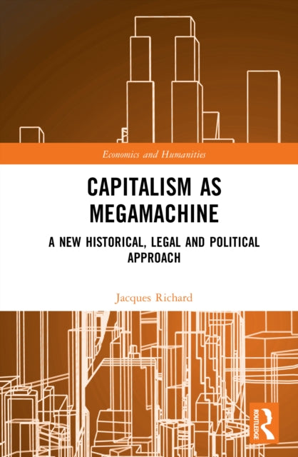 Book cover of: Capitalism as Megamachine. By: Jacques Richard