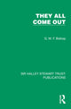 Book cover of: They All Come Out. By: G. M. F. Bishop