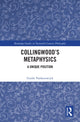 Book cover of: Collingwood’s Metaphysics