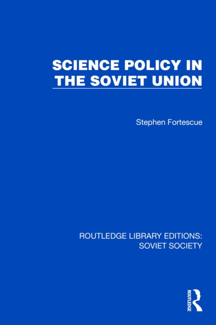 Book cover of: Science Policy in the Soviet Union. By: Stephen Fortescue