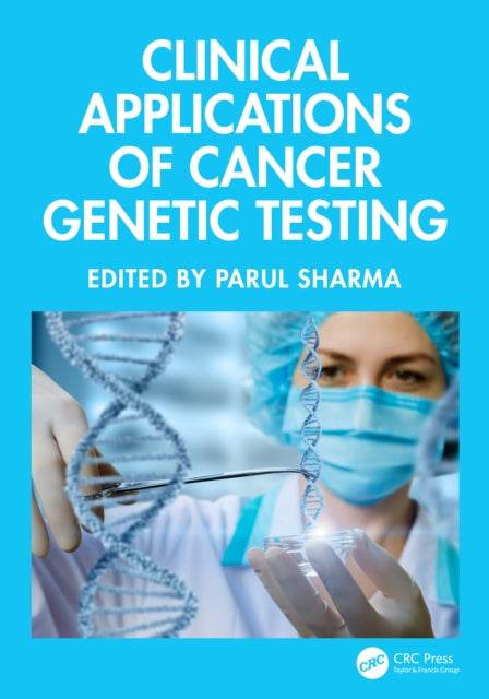Book cover of: Clinical Applications of Cancer Genetic Testing