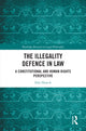 Book cover of: Illegality Defence in Law