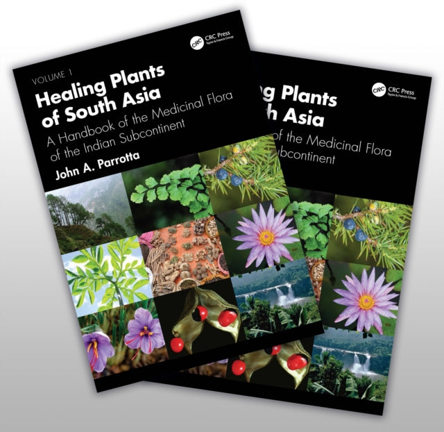 Book cover of: Healing Plants of South Asia. By: John A. Parrotta