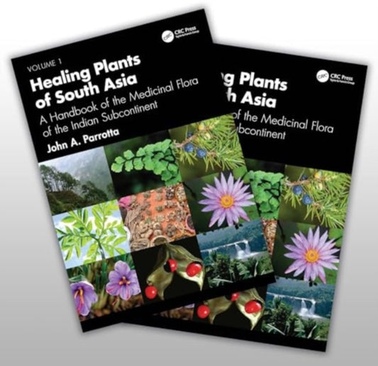 Book cover of: Healing Plants of South Asia. By: John A. Parrotta