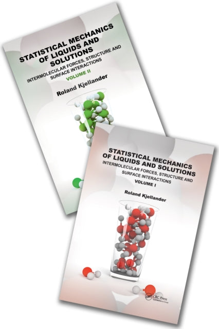 Book cover of: Statistical Mechanics of Liquids and Solutions. By: Roland Kjellander