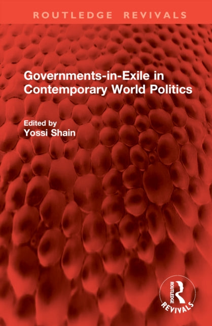 Book cover of: Governments-in-Exile in Contemporary World Politics