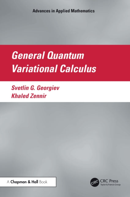Book cover of: General Quantum Variational Calculus. By: Khaled Zennir