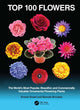Book cover of: Top 100 Flowers. By: Ernest Small