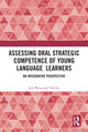 Book cover of: Assessing Oral Strategic Competence of Young Language Learners