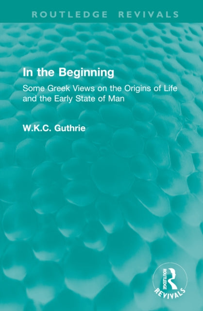 Book cover of: In the Beginning. By: W. K. C. Guthrie