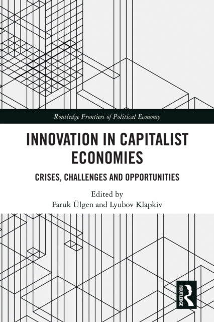 Book cover of: Innovation in Capitalist Economies. By: Faruk Ülgen