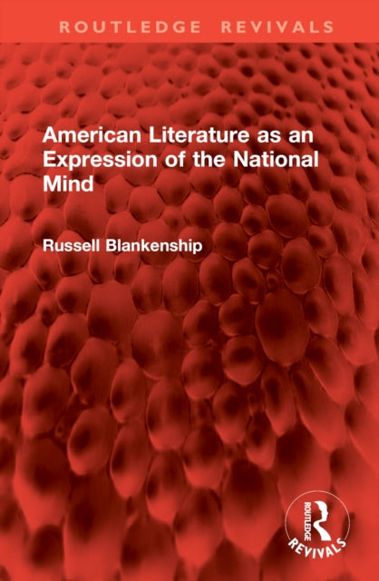 Book cover of: American Literature as an Expression of the National Mind. By: Russell Blankenship