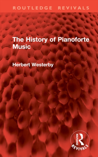 Book cover of: History of Pianoforte Music