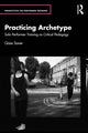 Book cover of: Practicing Archetype. By: Göze Saner