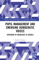 Book cover of: Pupil Management and Emerging Democratic Voices