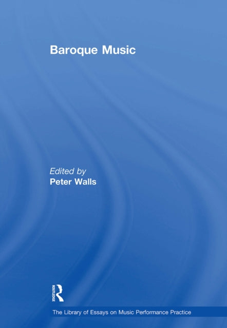 Book cover of: Baroque Music. By: Peter Walls