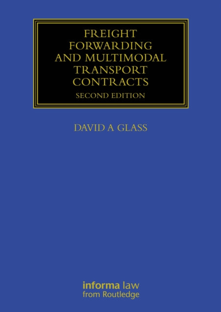 Book cover of: Freight Forwarding and Multi Modal Transport Contracts