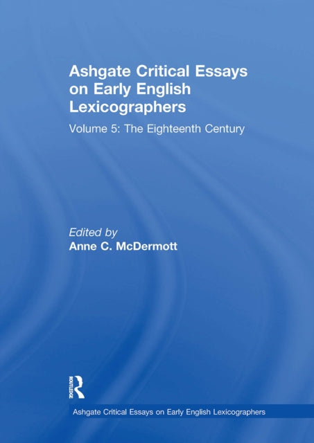 Book cover of: Ashgate Critical Essays on Early English Lexicographers. By: Anne C. McDermott