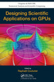 Book cover of: Designing Scientific Applications on GPUs. By: Raphael Couturier