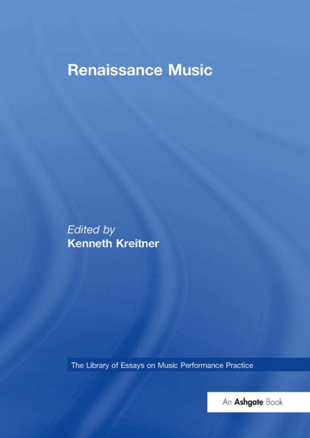 Book cover of: Renaissance Music. By: Kenneth Kreitner