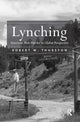 Book cover of: Lynching. By: Robert W. Thurston
