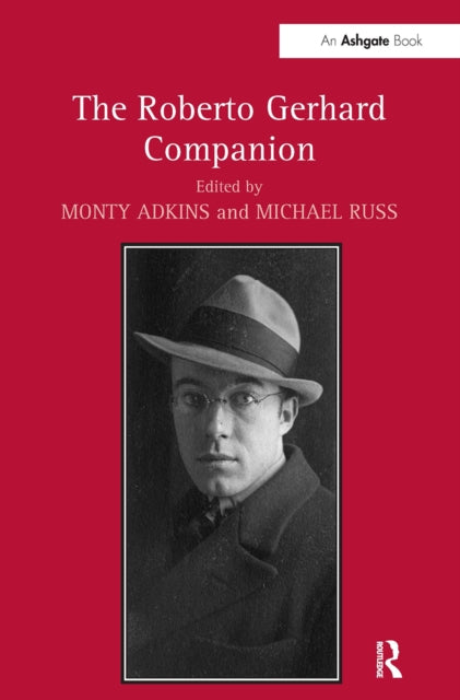 Book cover of: Roberto Gerhard Companion. By: Monty Adkins