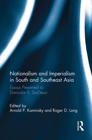 Nationalism and Imperialism in South and Southeast Asia
