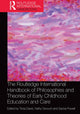 Book cover of: Routledge International Handbook of Philosophies and Theories of Early Childhood Education and Care