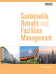 Book cover of: Sustainable Retrofit and Facilities Management