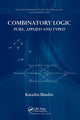 Book cover of: Combinatory Logic. By: Katalin Bimbo