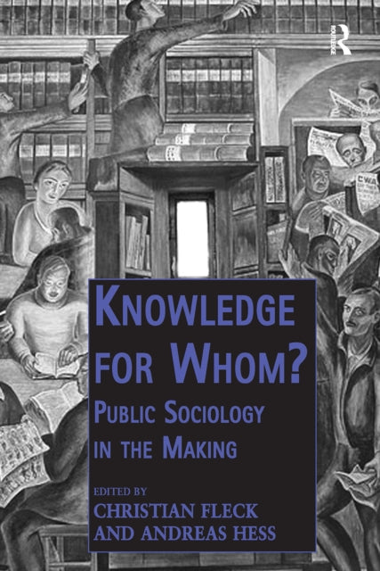 Book cover of: Knowledge for Whom?. By: Christian Fleck