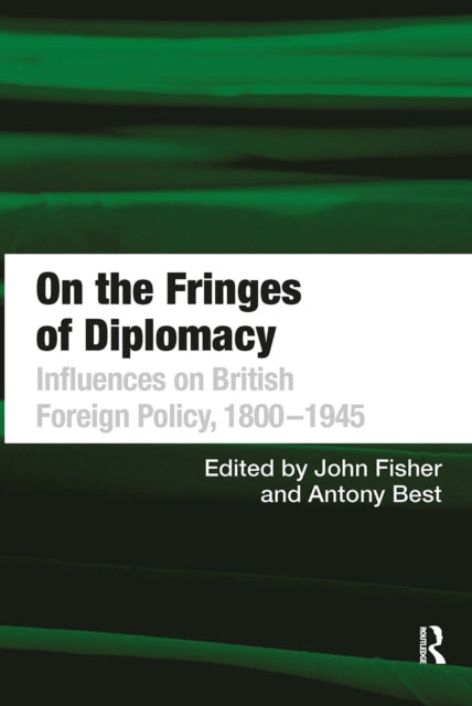 Book cover of: On the Fringes of Diplomacy. By: Antony Best