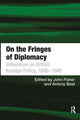 Book cover of: On the Fringes of Diplomacy. By: Antony Best