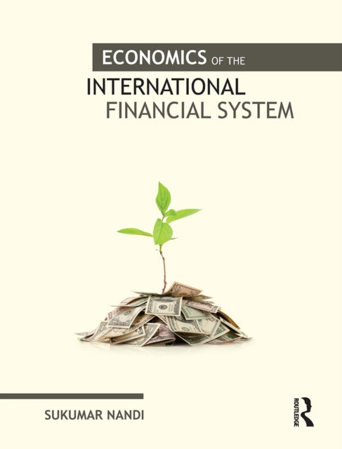 Book cover of: Economics of the International Financial System