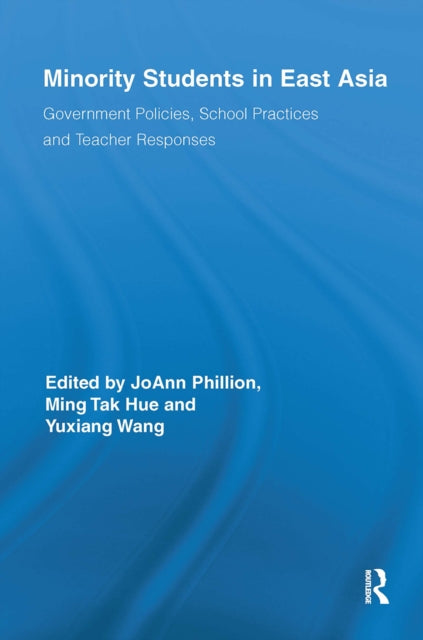 Book cover of: Minority Students in East Asia. By: JoAnn Phillion