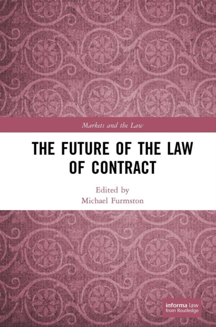 Book cover of: Future of the Law of Contract. By: Michael Furmston