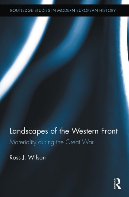 Book cover of: Landscapes of the Western Front. By: Ross Wilson