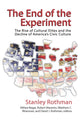 Book cover of: End of the Experiment. By: Stanley Rothman