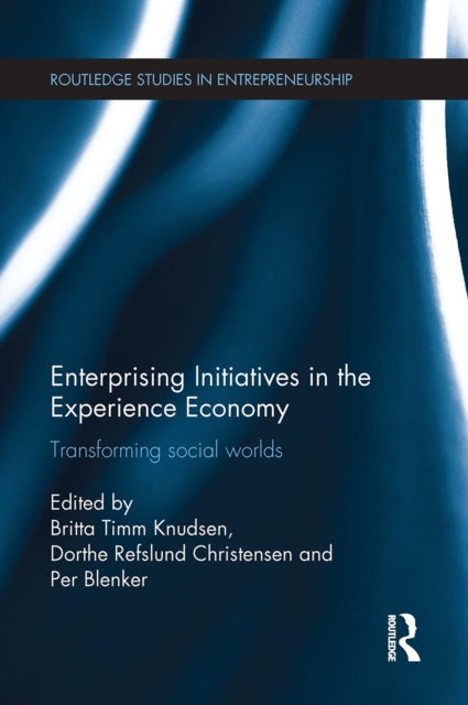 Book cover of: Enterprising Initiatives in the Experience Economy. By: Britta Timm Knudsen
