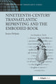Book cover of: Nineteenth-Century Transatlantic Reprinting and the Embodied Book. By: Jessica DeSpain