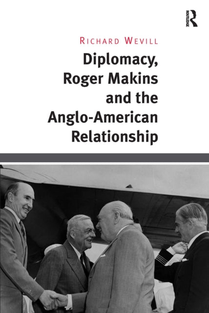 Book cover of: Diplomacy, Roger Makins and the Anglo-American Relationship