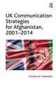 Book cover of: UK Communication Strategies for Afghanistan, 2001?2014